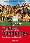 E-Book (epub) 50 Jahre Fußball-Bundesliga von Karlheinz Mrazek, Matthias Greulich