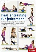 E-Book (epub) Faszientraining für jedermann von Frank Thömmes