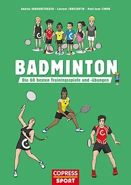 E-Book (epub) Badminton von Andréa Vanderstukken, Laurent Constantin, Paul-Jean Simon