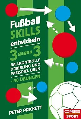 E-Book (epub) Fußball Skills entwickeln von Peter Prickett