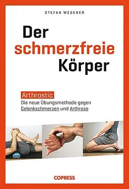 E-Book (epub) Der schmerzfreie Körper von Stefan Wegener