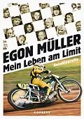 E-Book (epub) Mein Leben am Limit. Autobiografie des Speedway-Grand Signeur. von Egon Müller