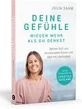 E-Book (epub) Deine Gefühle wiegen mehr als du denkst. Befreie dich von emotionalem Essen und lebe mit Leichtigkeit. von Julia Sahm