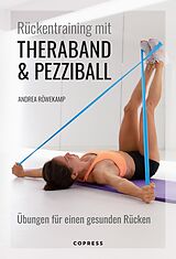 E-Book (epub) Rückentraining mit Theraband und Pezziball. Übungen für einen gesunden Rücken von Andrea Röwekamp