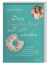 E-Book (epub) Dein Inneres Kind will satt werden von Julia Sahm