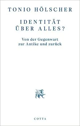 E-Book (epub) Identität über alles? von Tonio Hölscher