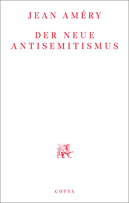 Kartonierter Einband Der neue Antisemitismus von Jean Améry