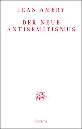 E-Book (epub) Der neue Antisemitismus von Jean Améry