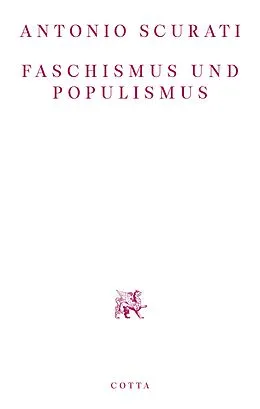 E-Book (epub) Faschismus und Populismus von Antonio Scurati