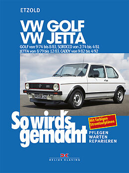 Kartonierter Einband VW Golf 9/74-8/83, VW Scirocco 2/74-4/81, VW Jetta 8/79-12/83, VW Caddy 9/82-4/92 von Rüdiger Etzold