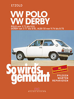 Kartonierter Einband VW Polo 3/75-8/81, VW Derby 3/77-8/81, Audi 50 9/74-8/78 von Rüdiger Etzold
