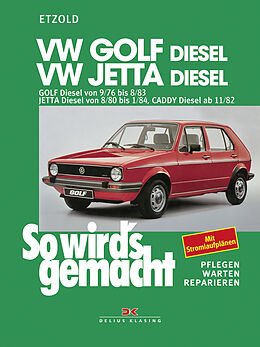 Kartonierter Einband VW Golf 9/76-8/83, Jetta 8/80-1/84, Caddy ab 11/82 (Diesel) von Rüdiger Etzold