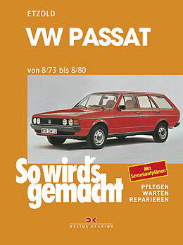 Kartonierter Einband VW Passat 8/73-8/80 von Rüdiger Etzold