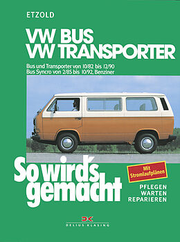 Kartonierter Einband VW Bus und Transporter von 10/82 bis 12/90, VW Bus Syncro von 2/85 bis 10/92 von Rüdiger Etzold