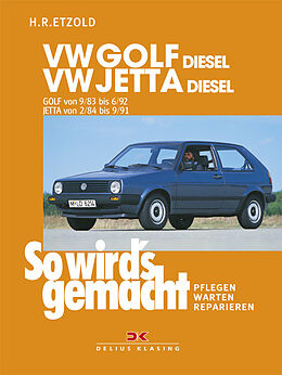 Kartonierter Einband VW Golf II Diesel 9/83-6/92, Jetta Diesel 2/84-9/91 von Rüdiger Etzold