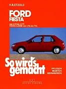 Kartonierter Einband Ford Fiesta 4/89 bis 12/95, Fiesta Classic von 1/96 bis 7/96 von Rüdiger Etzold