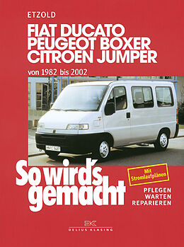 Kartonierter Einband Fiat Ducato/Peugeot Boxer/Citroen Jumper von 1982 bis 2002 von Rüdiger Etzold