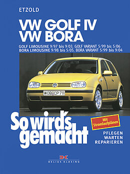Kartonierter Einband VW Golf IV 9/97-9/03, Bora 9/98-5/05, Golf IV Variant 5/99-5/06, Bora Variant 5/99-9/04 von Rüdiger Etzold