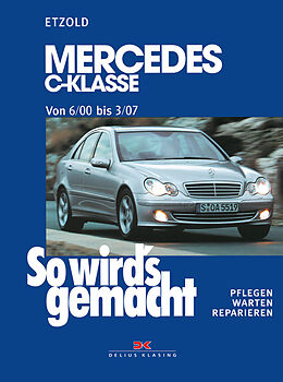 Kartonierter Einband Mercedes C-Klasse W 203 von 6/00 bis 03/07 von Rüdiger Etzold