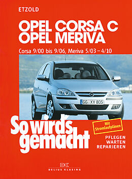 Kartonierter Einband Opel Corsa C 9/00 bis 9/06, Opel Meriva 5/03 bis 4/10 von Rüdiger Etzold