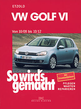 Kartonierter Einband VW Golf VI 10/08-10/12 von Rüdiger Etzold