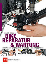Kartonierter Einband Bike-Reparatur &amp; Wartung von Jochen Donner
