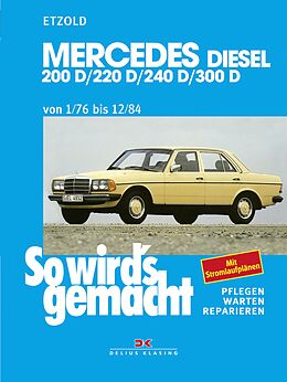 E-Book (pdf) Mercedes 200 D/220 D/240 D/300 D 1/76 bis 12/84 von Rüdiger Etzold