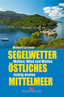 E-Book (pdf) Segelwetter östliches Mittelmeer von Michael Sachweh