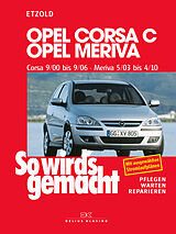 E-Book (pdf) Opel Corsa C 9/00 bis 9/06, Opel Meriva 5/03 bis 4/10 von Rüdiger Etzold