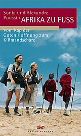 E-Book (epub) Afrika zu Fuß von Sonia Poussin, Alexandre Poussin