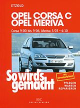 E-Book (epub) Opel Corsa C 9/00 bis 9/06, Opel Meriva 5/03 bis 4/10 von Rüdiger Etzold