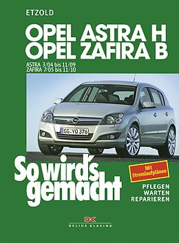 E-Book (epub) Opel Astra H 3/04-11/09, Opel Zafira B 7/05-11/10 von Rüdiger Etzold