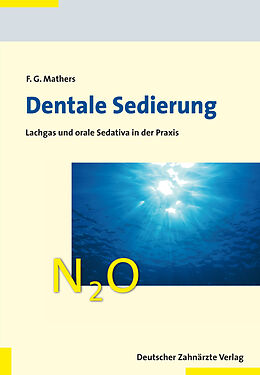 Kartonierter Einband Dentale Sedierung von Frank G. Mathers
