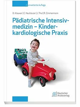 E-Book (pdf) Pädiatrische Intensivmedizin - Kinderkardiologische Praxis von Dietrich Klauwer, Christoph Neuhäuser, Josef Thul