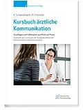 E-Book (pdf) Kursbuch ärztliche Kommunikation von Axel Schweickhardt, Kurt Fritzsche
