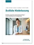 E-Book (pdf) Ärztliche Niederlassung von Joachim Blum, Michael Frehse, Vera Keisers