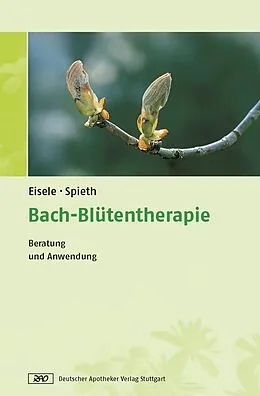 E-Book (pdf) Bach-Blütentherapie von Matthias Eisele, Arndt Spieth