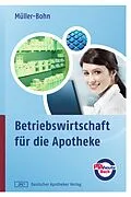 E-Book (pdf) Betriebswirtschaft für die Apotheke von Thomas Müller-Bohn