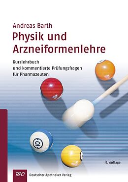 Kartonierter Einband Physik und Arzneiformenlehre von Andreas B. Barth