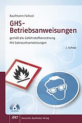 Geheftet GHS - Betriebsanweisungen gemäß § 14 Gefahrstoffverordnung von Angela Schulz