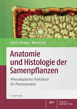 Kartonierter Einband Anatomie und Histologie der Samenpflanzen von Elisabeth Stahl-Biskup, Jürgen Reichling