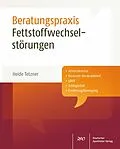 E-Book (pdf) Fettstoffwechselstörungen Beratungspraxis, E-Book von Heide Tetzner