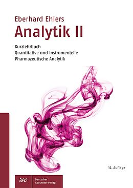 Kartonierter Einband Analytik II - Kurzlehrbuch von Eberhard Ehlers