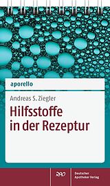Kartonierter Einband aporello Hilfsstoffe in der Rezeptur von Andreas S. Ziegler