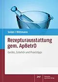 E-Book (pdf) Rezepturausstattung gem. ApBetrO von Kirsten Dr. Seidel, Ronja Dr. Wittmann