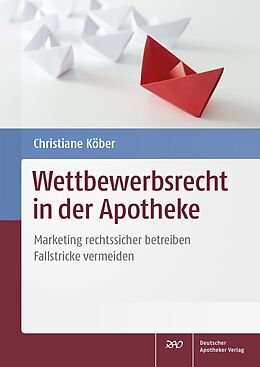 Kartonierter Einband Wettbewerbsrecht in der Apotheke von Christiane Köber
