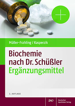 E-Book (pdf) Biochemie nach Dr. Schüßler Ergänzungsmittel von Margit Müller-Frahling, Birte Kasperzik
