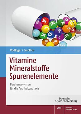 E-Book (pdf) Vitamine  Mineralstoffe  Spurenelemente von Julia Podlogar, Martin Smollich