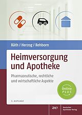 E-Book (pdf) Heimversorgung und Apotheke von Ulrich Räth, Reinhard Herzog, Martin Rehborn