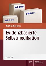 Kartonierter Einband Evidenzbasierte Selbstmedikation von Monika Neubeck